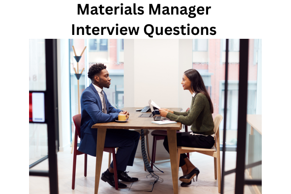 Materials Manager Interview Questions 